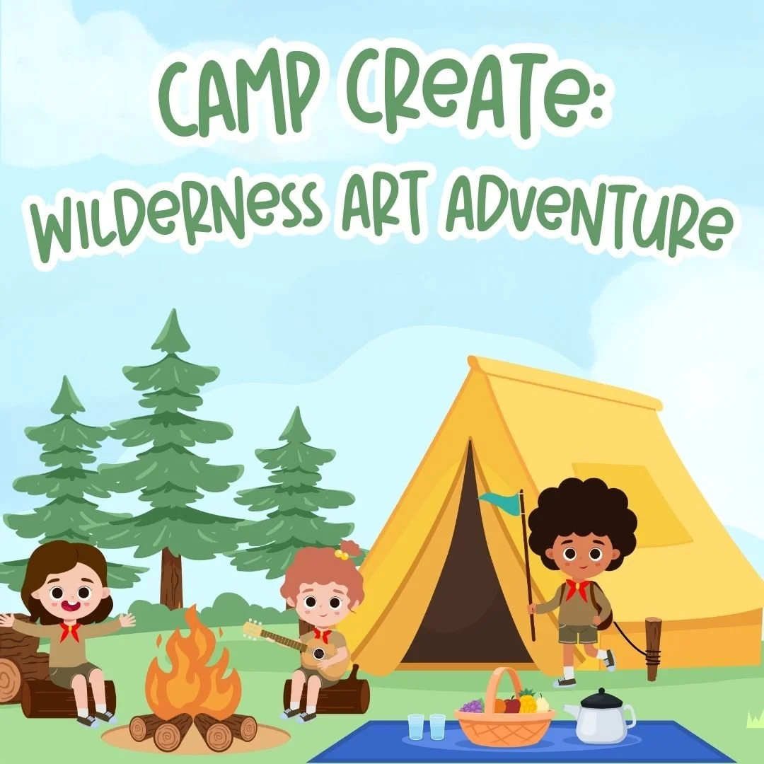 Camp Create: Wilderness Art Adventure (June 16-June 19) 2pm-5pm