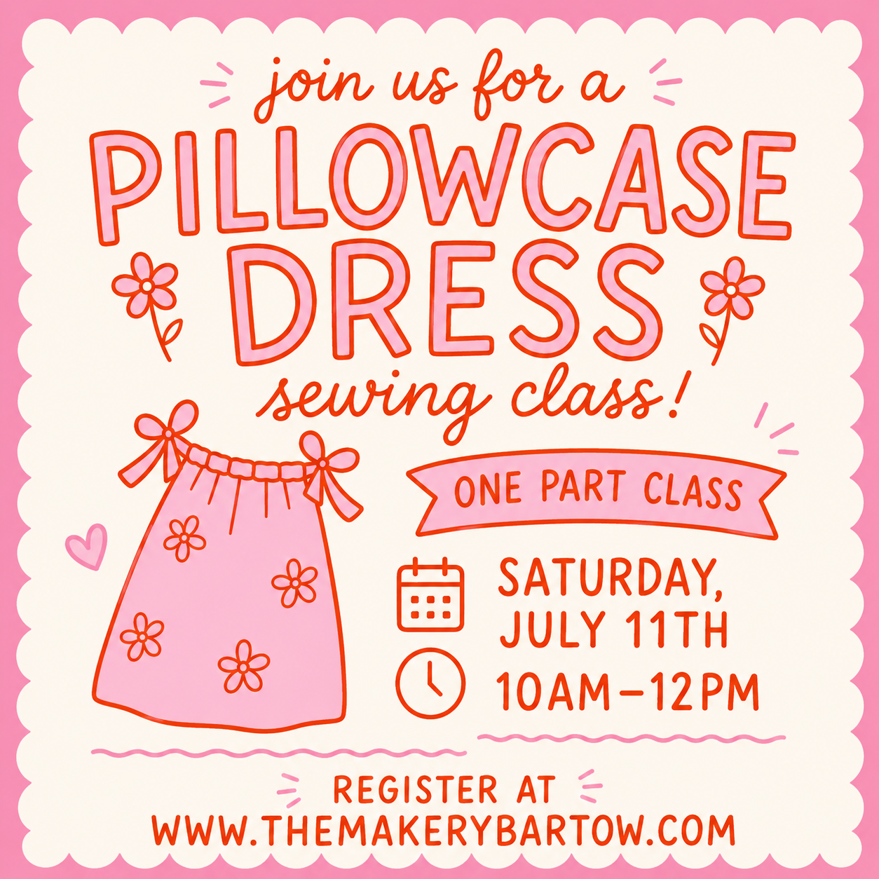 Pillowcase Dress Sewing Class - 7/11 (10AM-12PM)