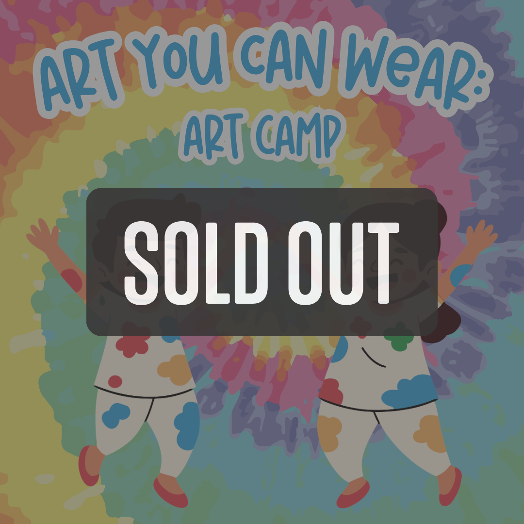 Art you can Wear Art Camp SOLD OUT.png