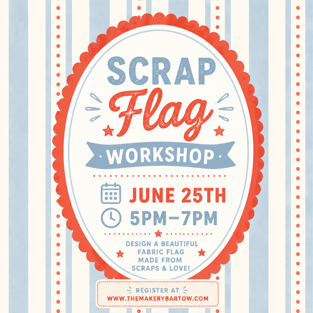 Scrap Flag Workshop - 6/25 (4pm-6pm)
