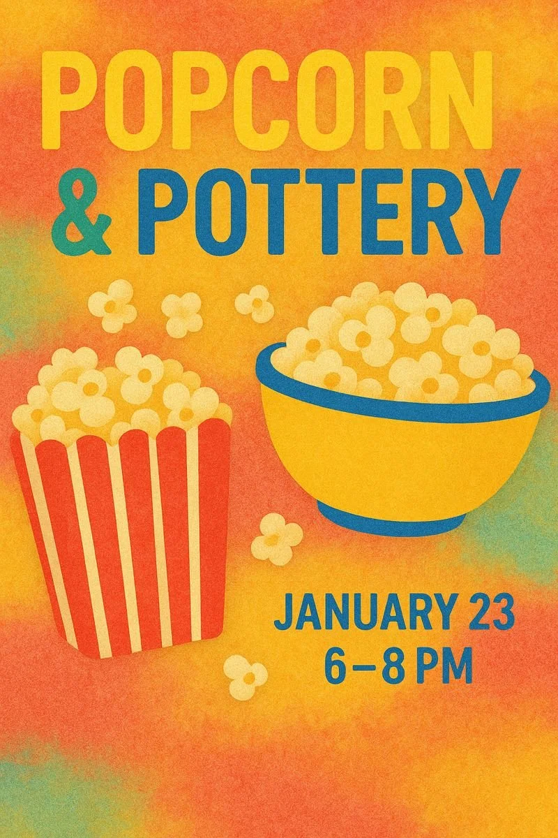 Popcorn & Pottery Night