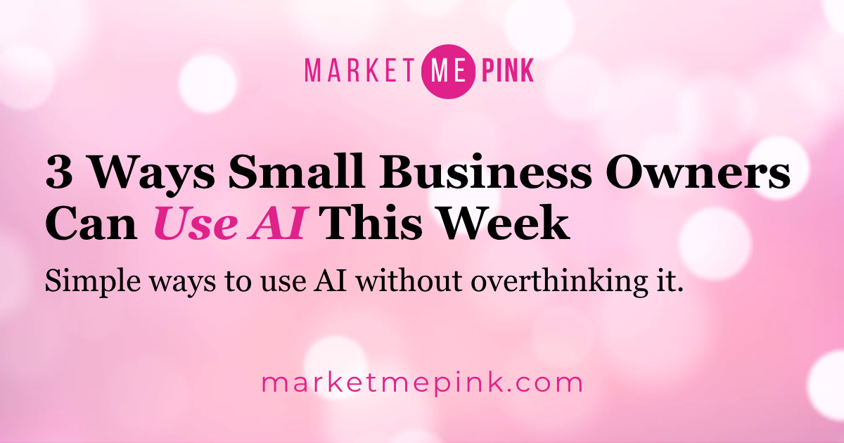3 Ways Small Business Owners Can Use AI This Week (No Tech Degree Required)