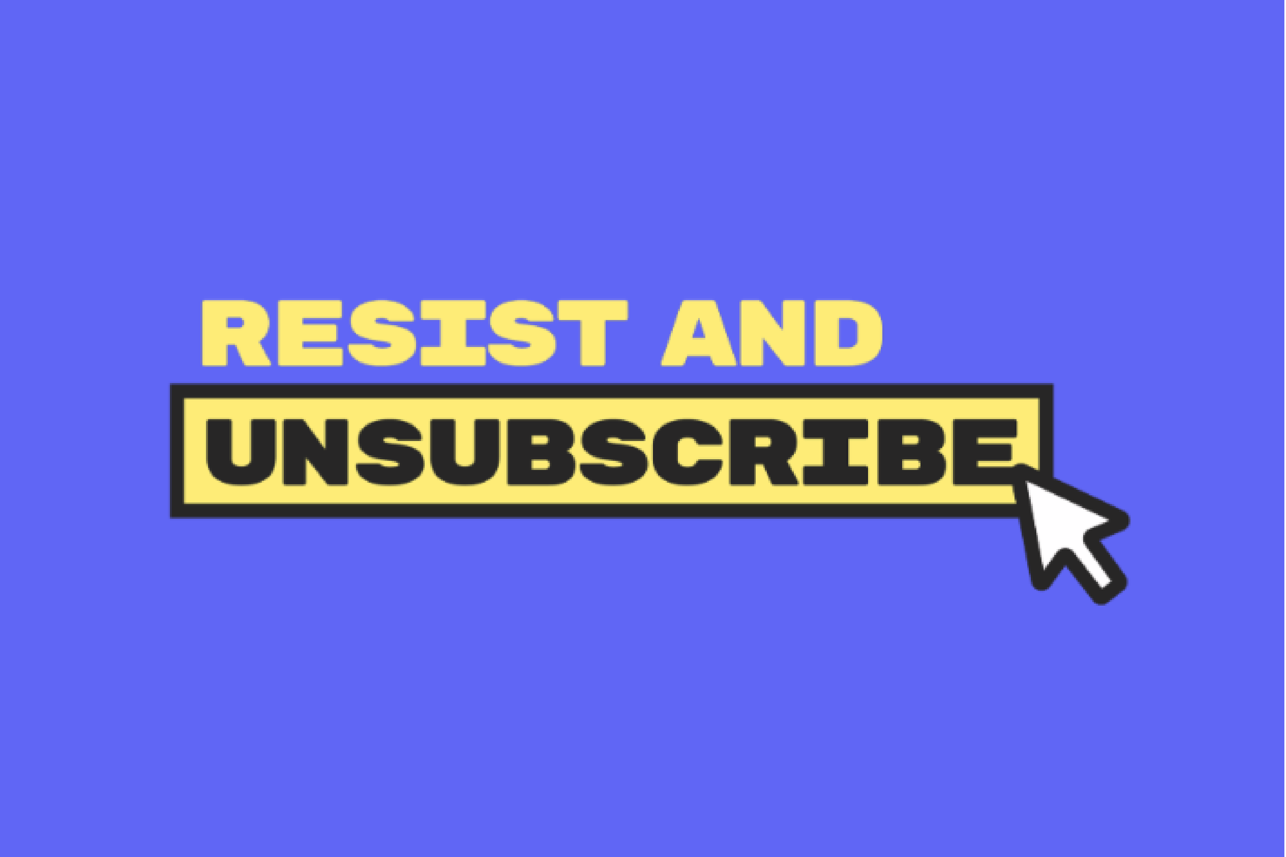 Unsubscribe Campaign