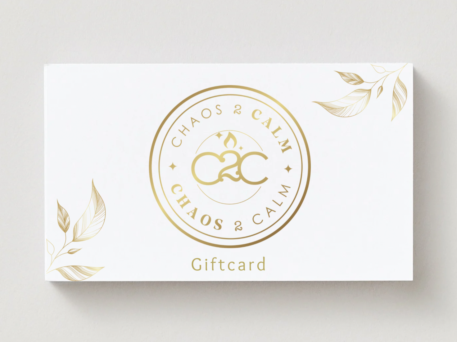 Chaos 2 Calm Gift Card