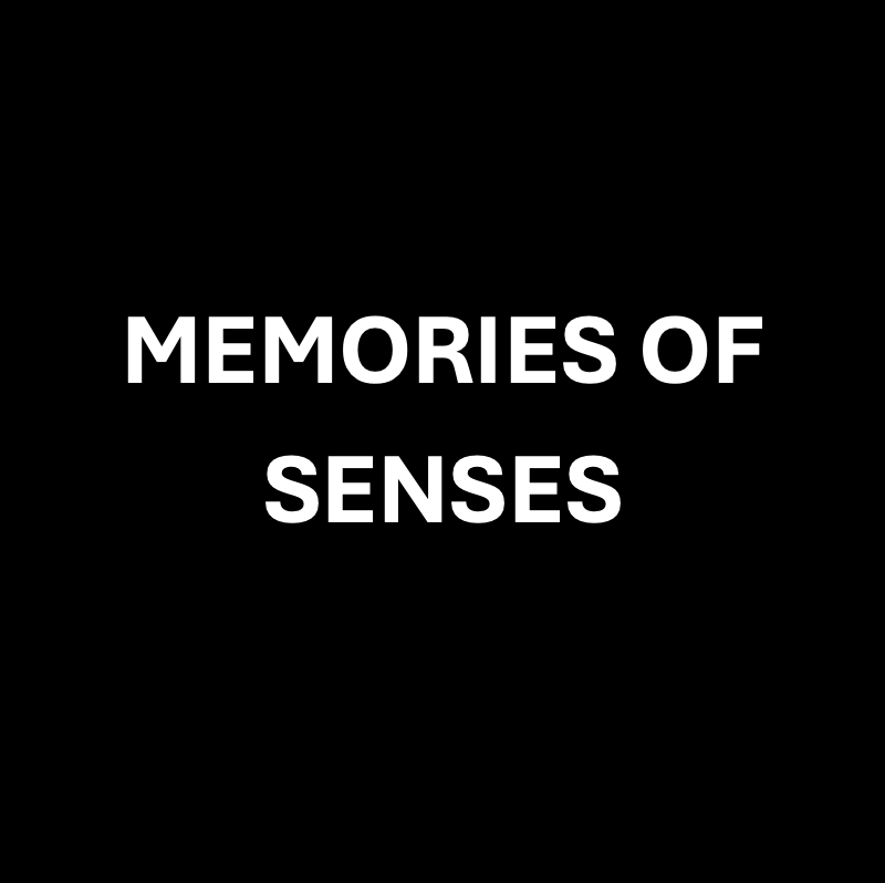 memories of senses