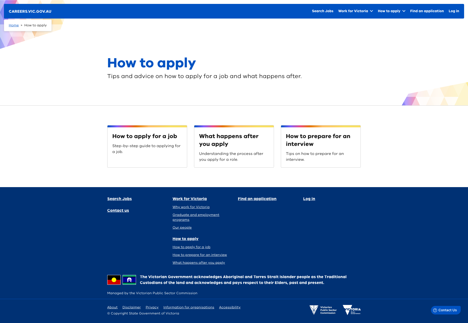 Practical advice and instructions on how to apply for a role, what happens after and how to prepare for an interview. 
