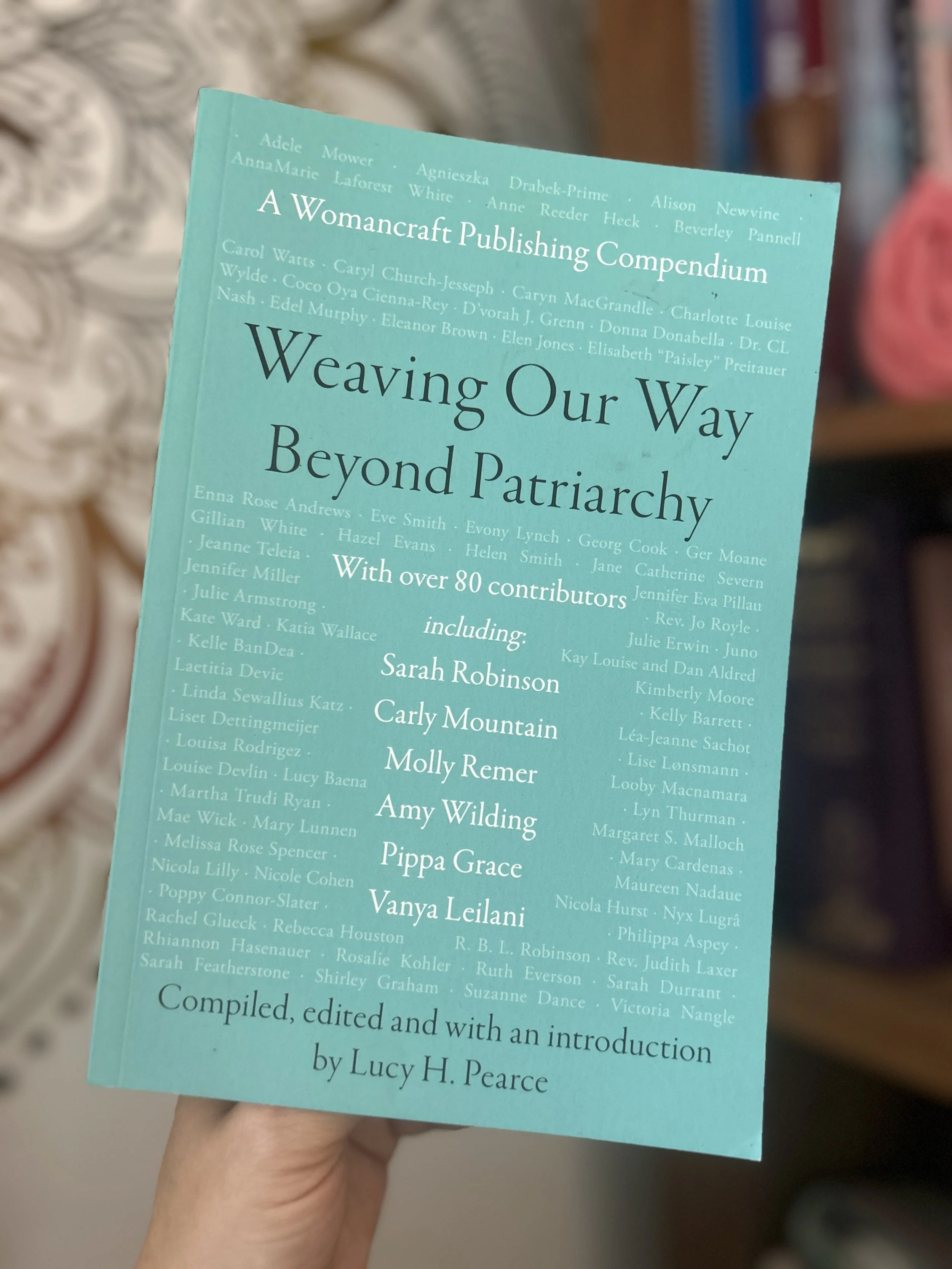 Weaving Our Way Beyond Patriarchy, published by Womancraft Publishing