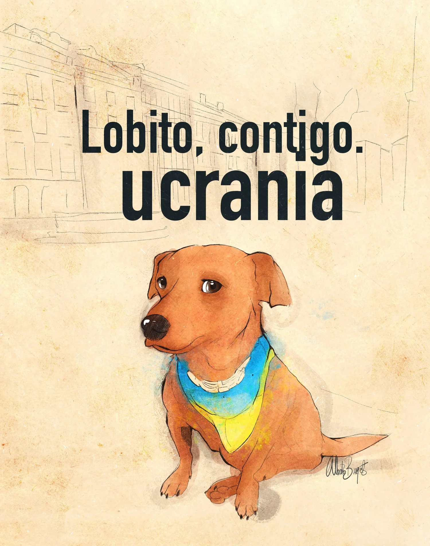 Dibujo de un perro de raza dachshund con collar y pañuelo color azul y amarillo, con fondo de edificio y texto que dice 'Lobito, contigo. ucrania'.