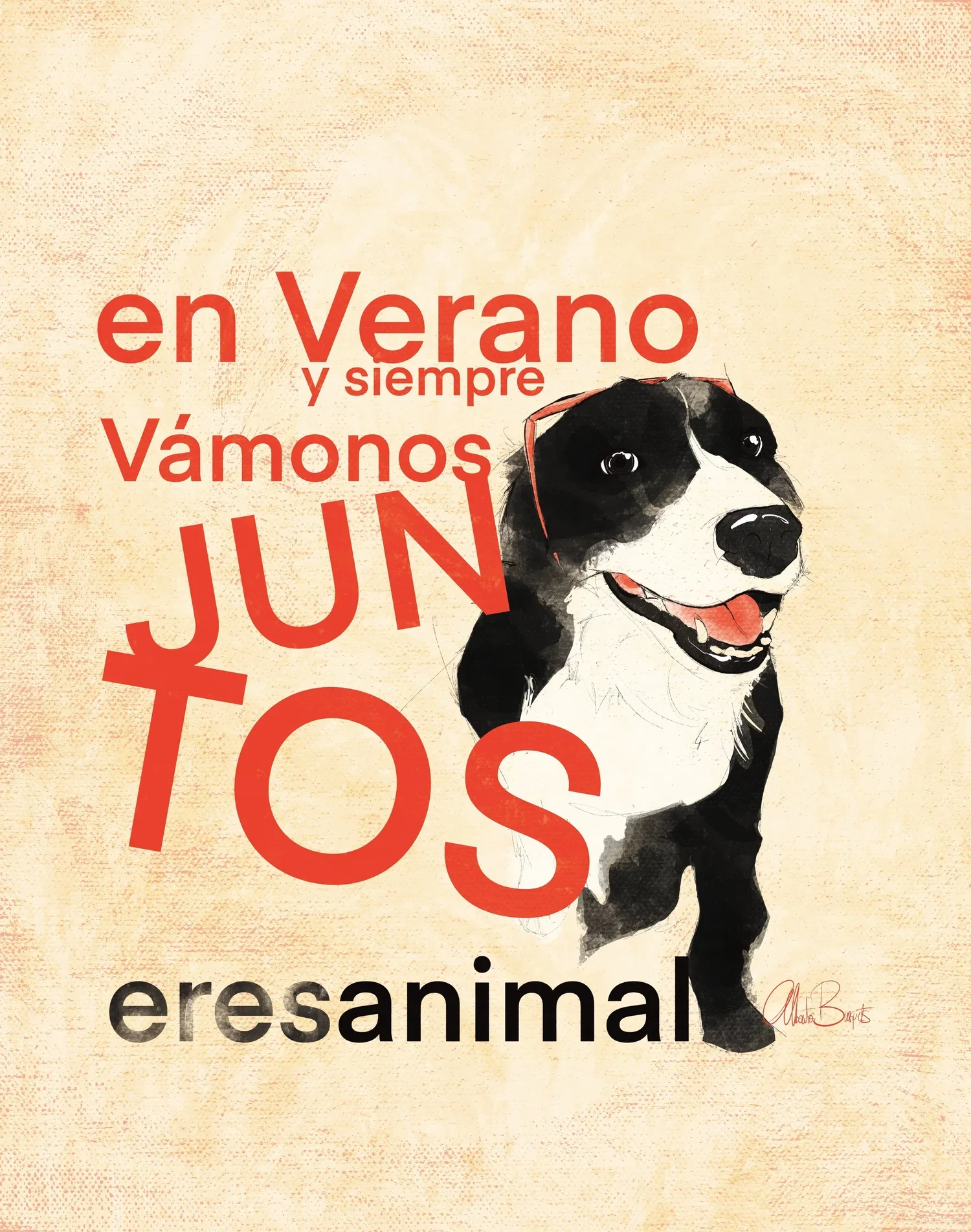 Ilustración de un perro con gafas de sol en un fondo beige. Texto en rojo y negro que dice: "en Verano y siempre Vémonos JUN TO S eresanimal".