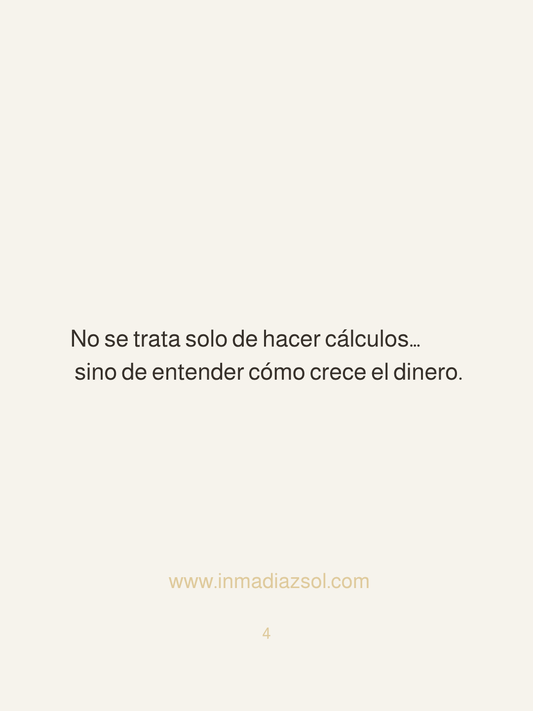 Texto que dice 'No se trata solo de hacer cálculos... sino de entender cómo crece el dinero.'