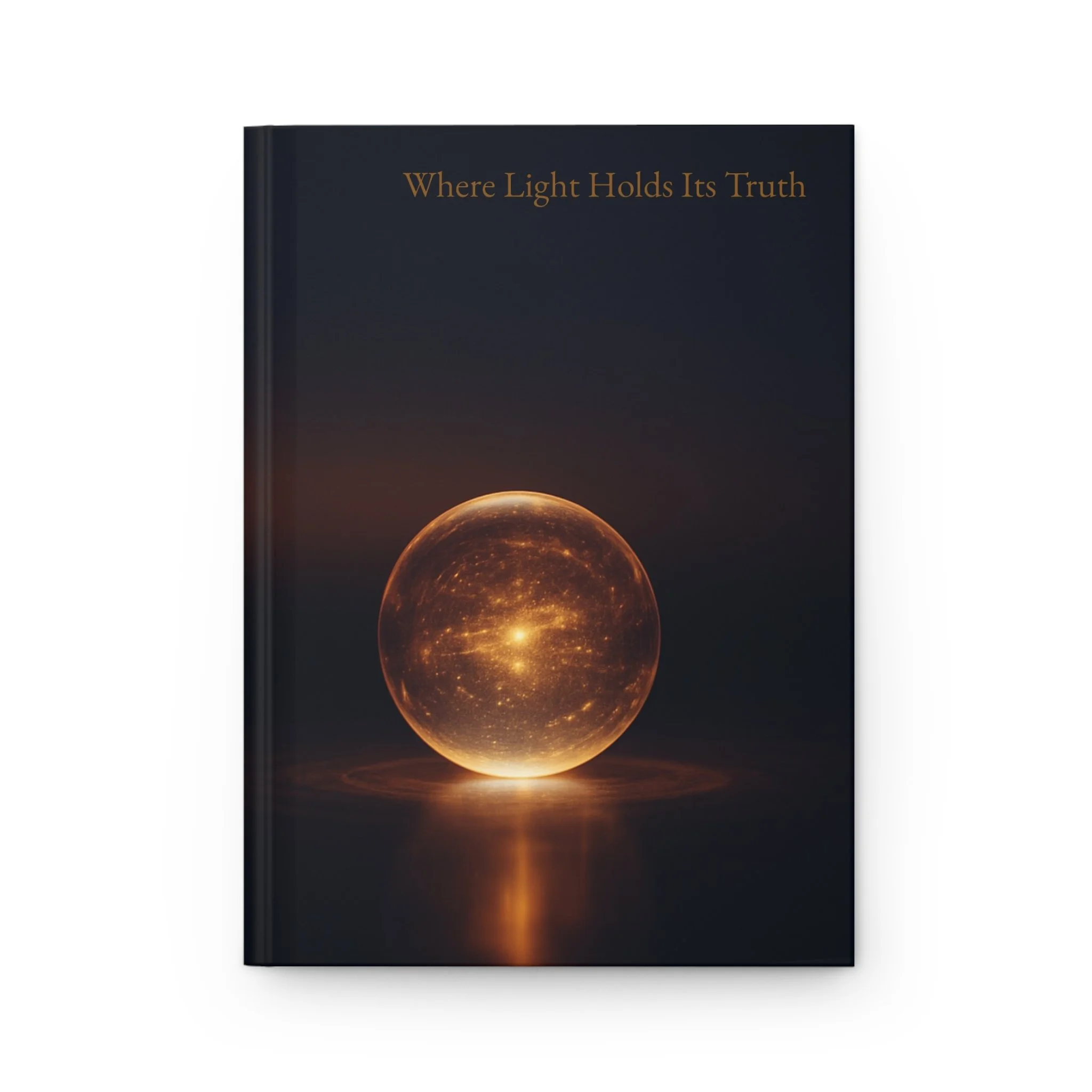 Hardcover Journal | Memory Calls Back Edition: Light — Golden Vein (Truth Beneath the Surface)