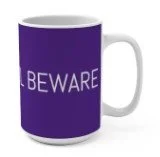 purple beware mug.jpg