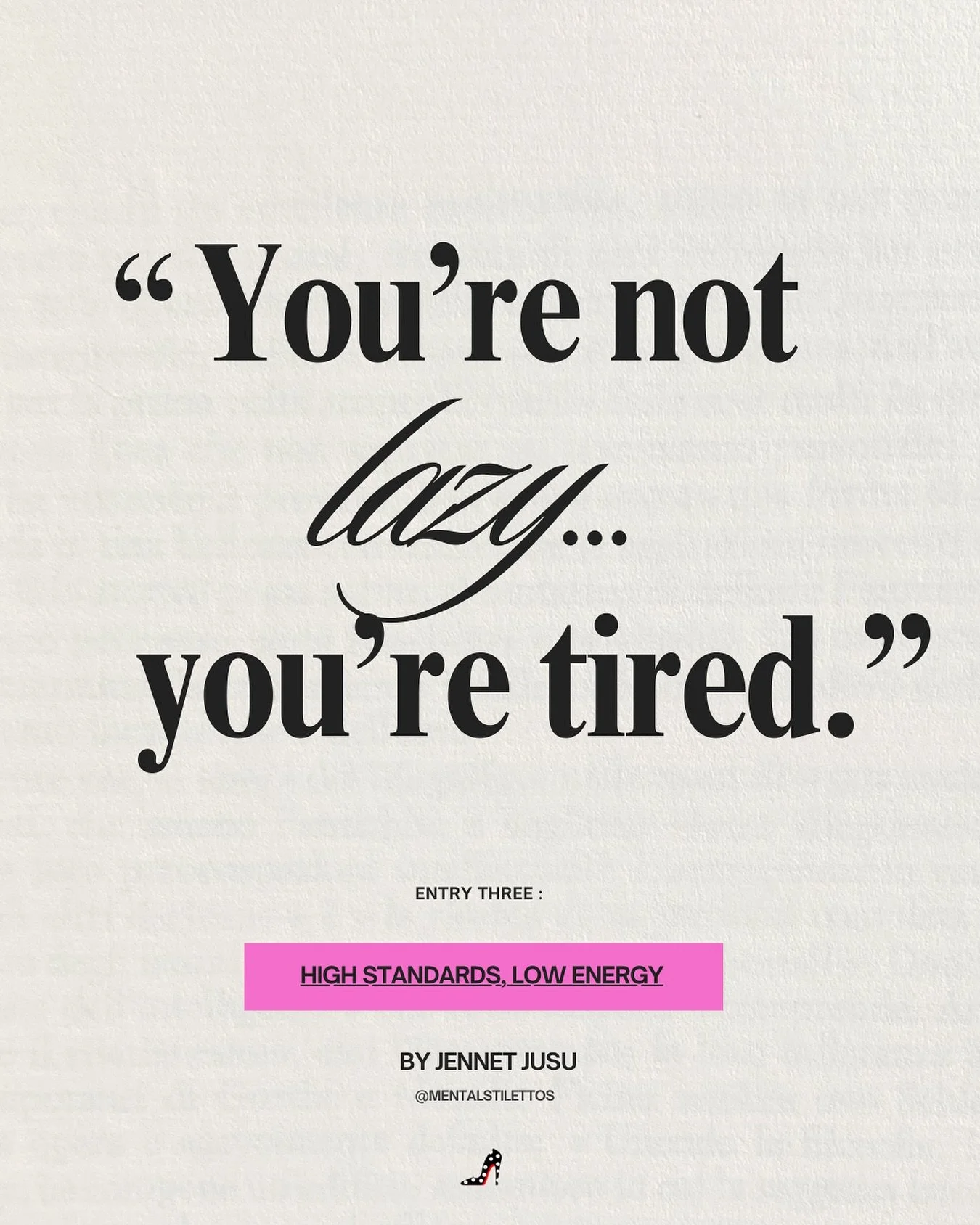 &bull; This isn&rsquo;t a call to do less or lower your standards. It&rsquo;s a reminder that fatigue is not laziness, and your worth isn&rsquo;t measured by output alone. Entry three, ✨High Standards, Low Energy ✨, is now live at the link 🧠💬