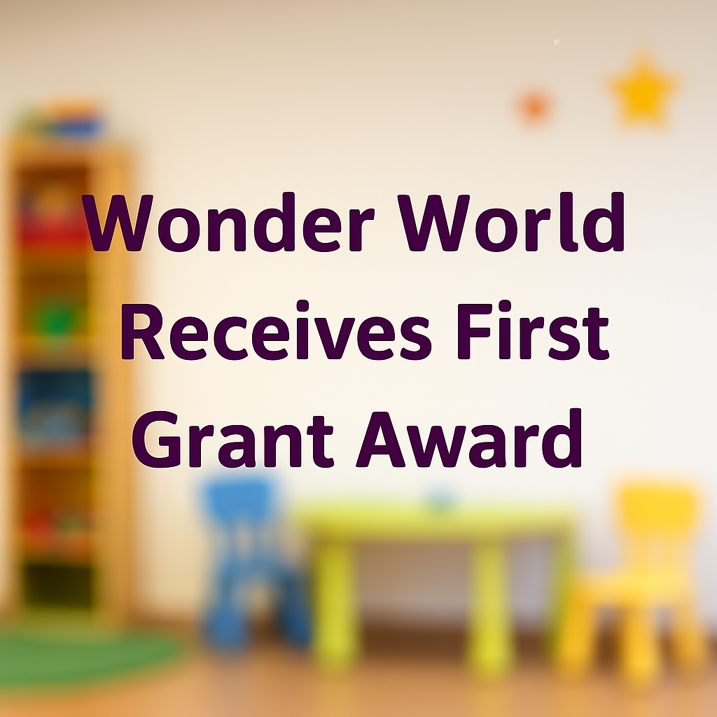Wonder World Receives First Grant Award