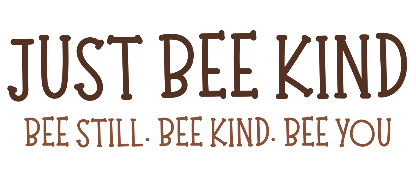 Just Bee Kind