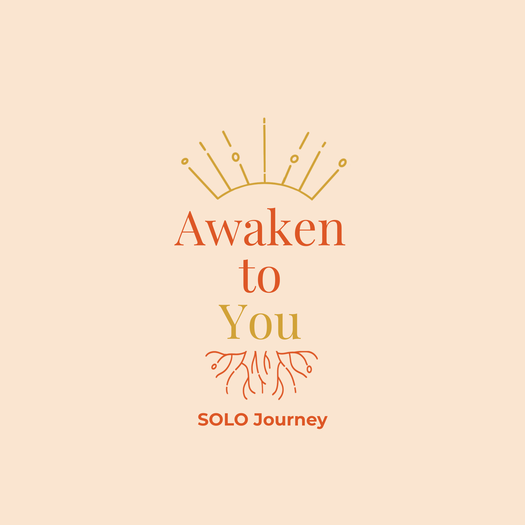 Awaken to You - SOLO Journey