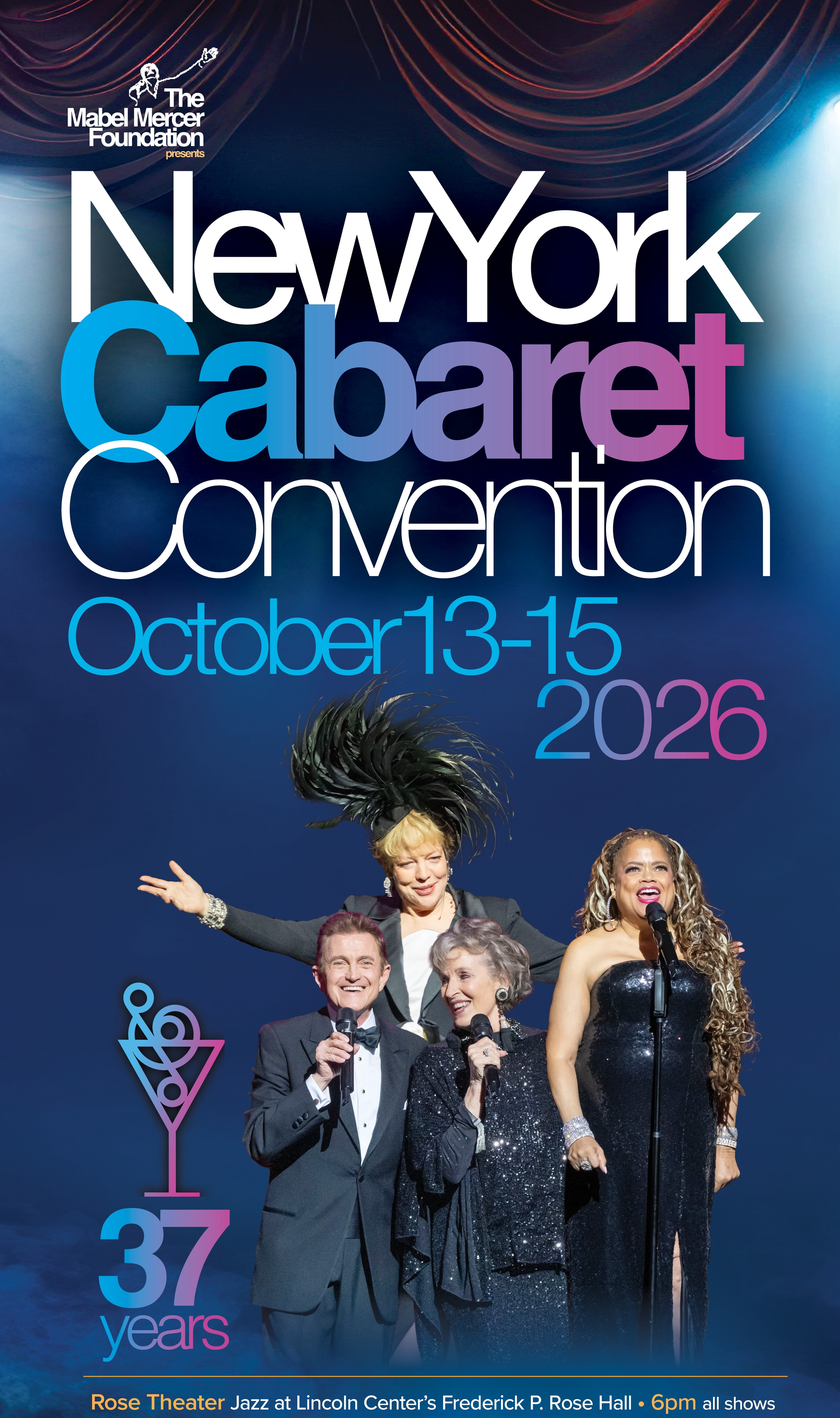 The 37th Annual Mabel Mercer Cabaret Convention - Lincoln Center Rose Hall - Oct. 15th, 6 pm