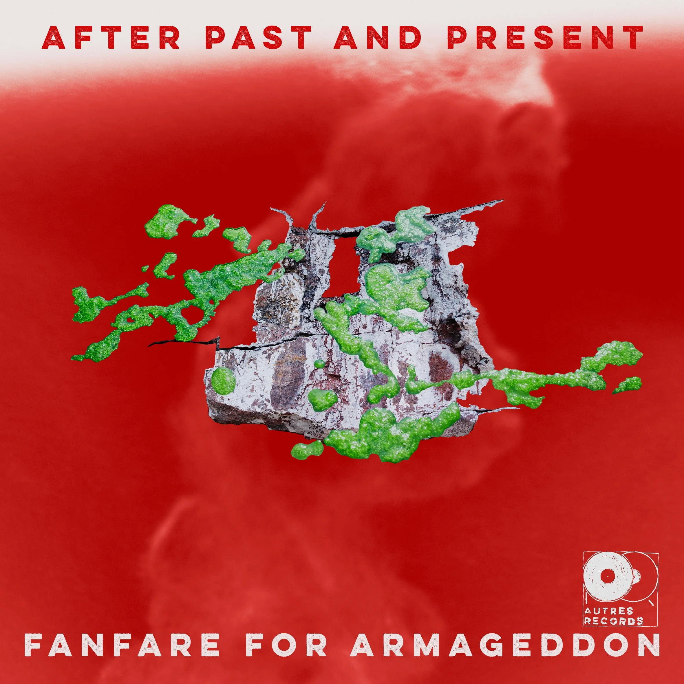 Fanfare for Armageddon - After Past and Present