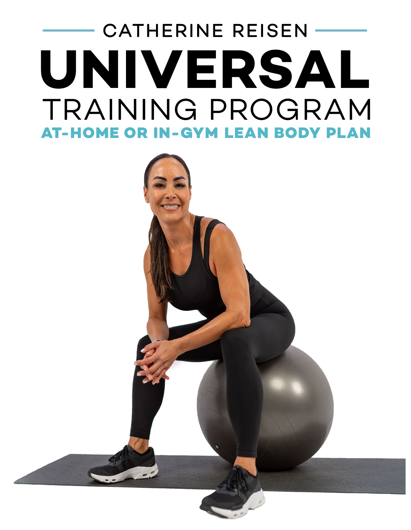 Book cover for 'Universal Training Program' by Catherine Reisen featuring a woman sitting on an exercise ball, smiling, dressed in black workout clothes, with a white background.