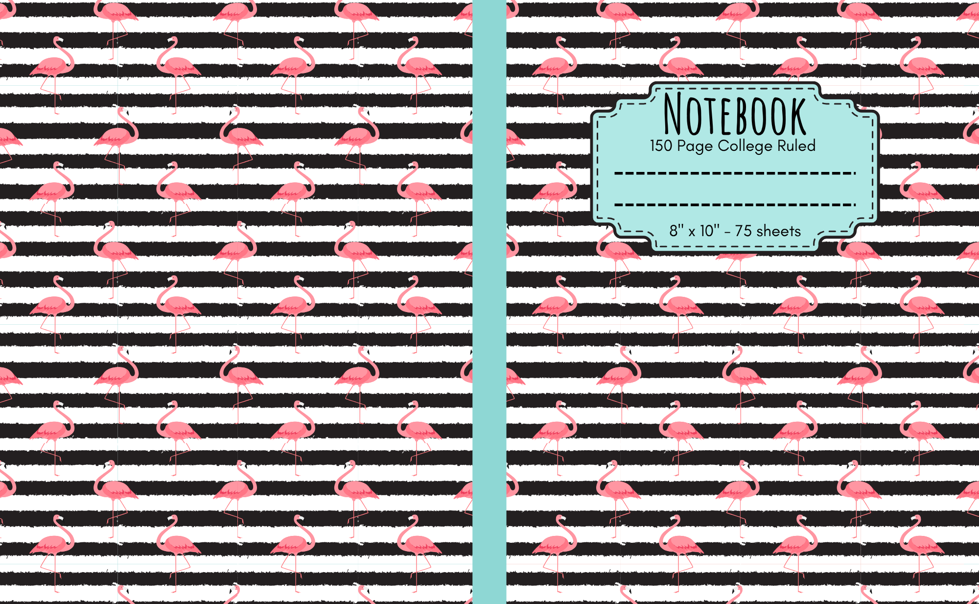 Pink flamingos on black and white horizontal striped background, with a light blue notebook cover overlay that reads "NOTEBOOK, 150 Page College Ruled, 8" x 10" - 75 sheets."