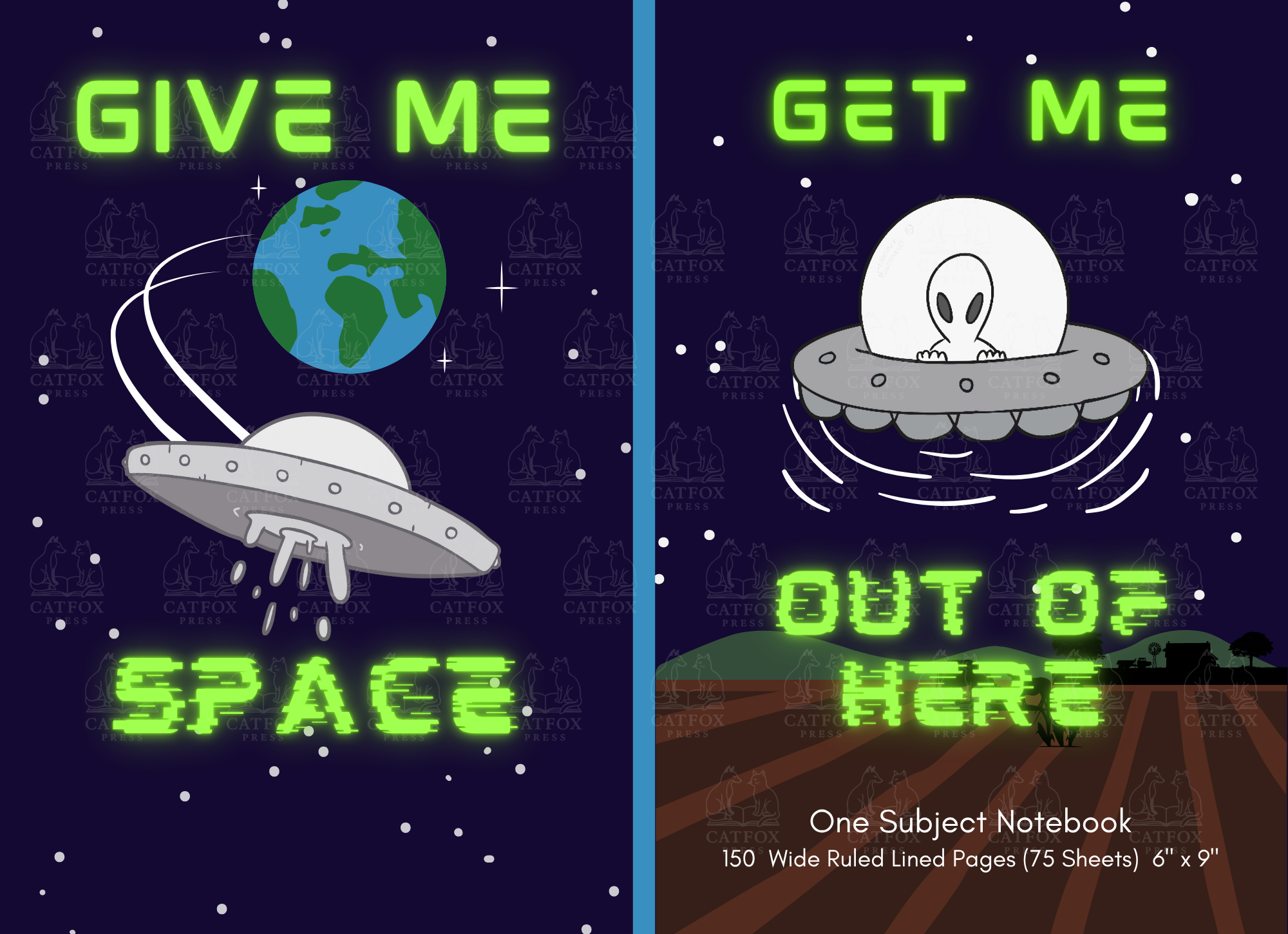 Split cover of notebook with left side showing a cartoon spaceship and Earth in space with the text 'GIVE ME SPACE' in bright green, and right side showing a cartoon alien in a flying saucer over a landscape with the text 'GET ME OUT OF HERE' in brig