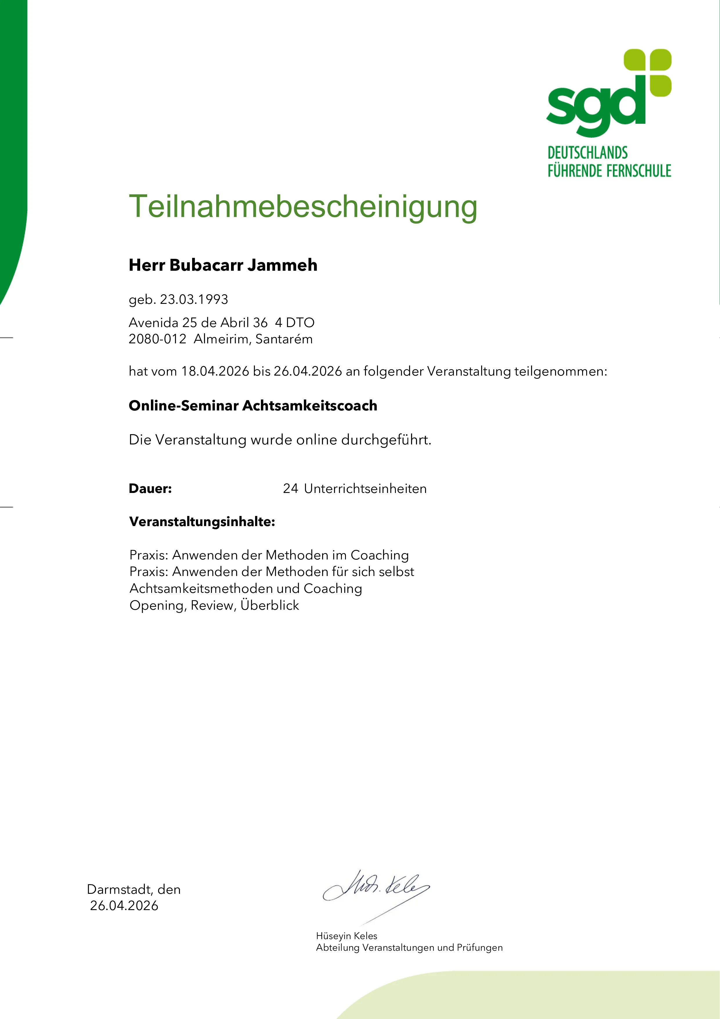 A certificate in German for Herr Bubacarr Jammeh, issued by SGD Deutsche Führende Fernschule, in April 2026, for participation in an online seminar on mindfulness coaching, with details about the course duration and content, and the signature of Hüseyin Keles.
