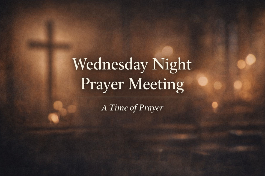 Wednesday Night Prayer Meeting 