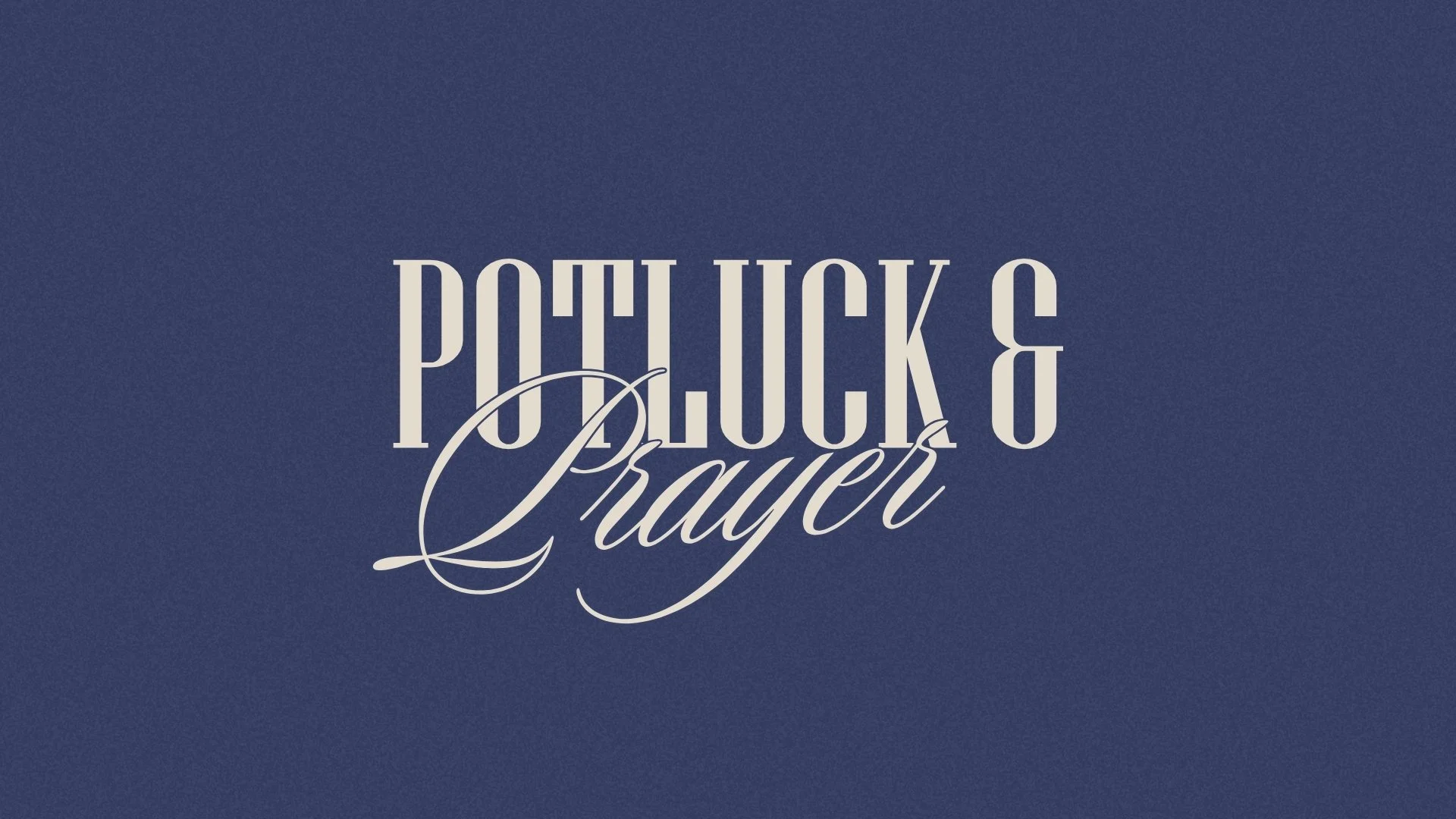 Prayer &amp; Potluck 