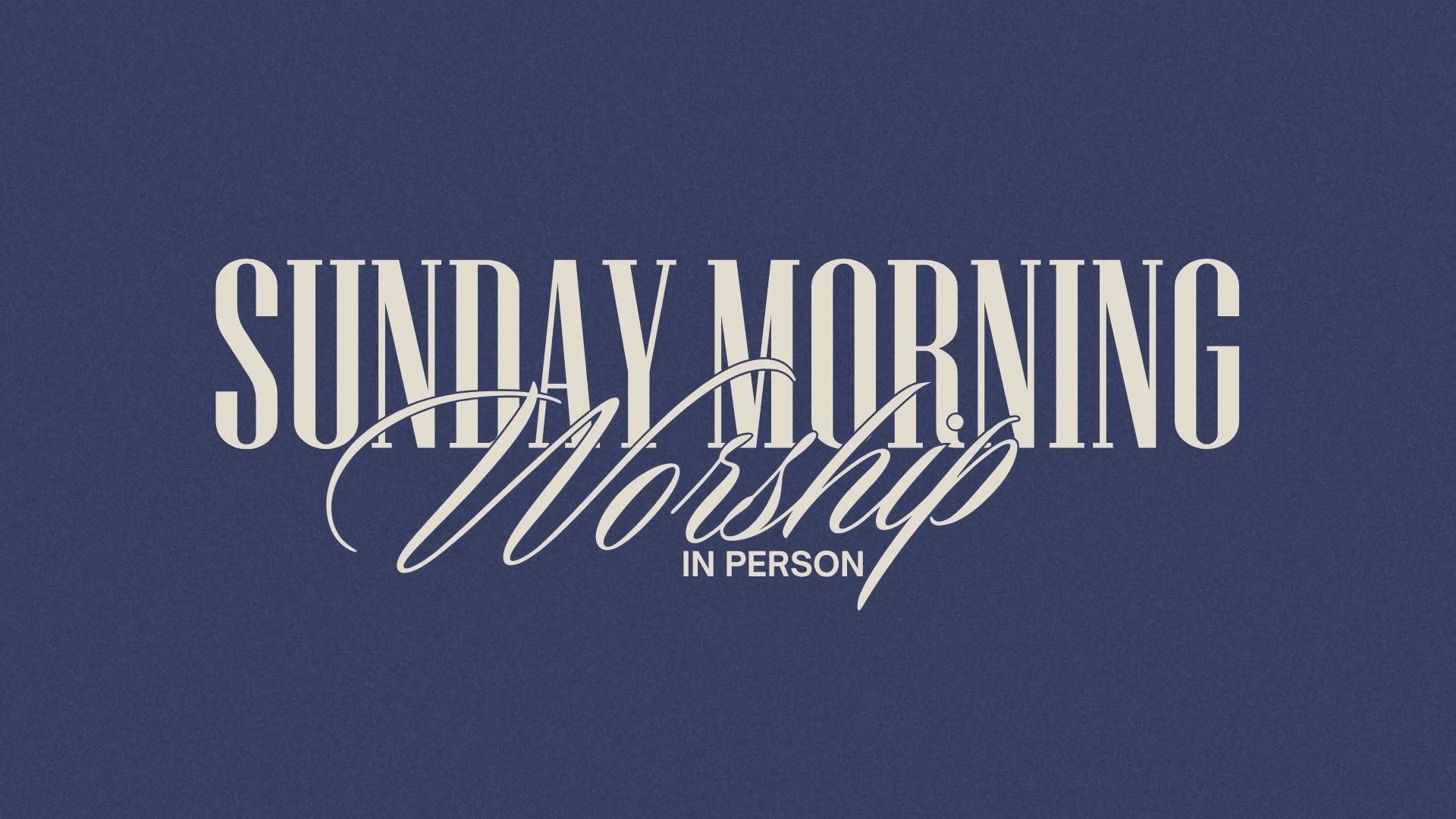 Sunday Service - 10:00 am 