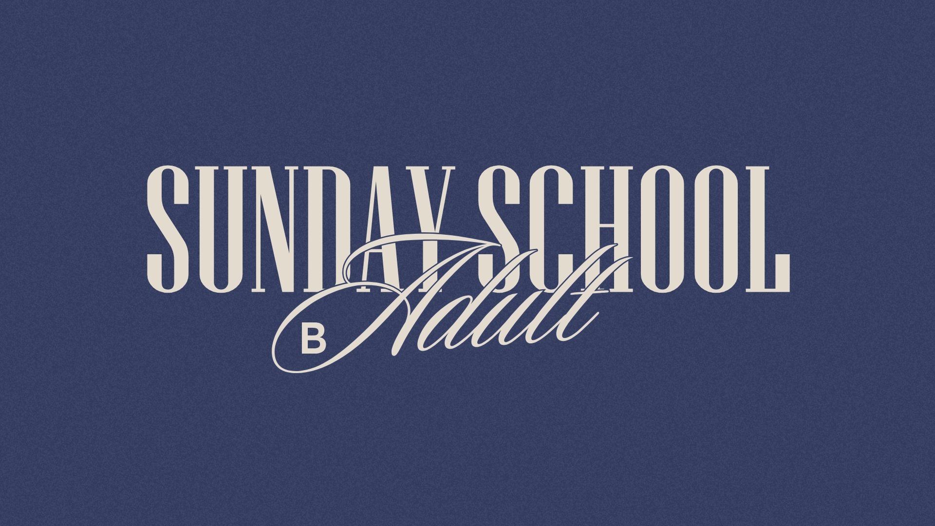 Adult Sunday School B 