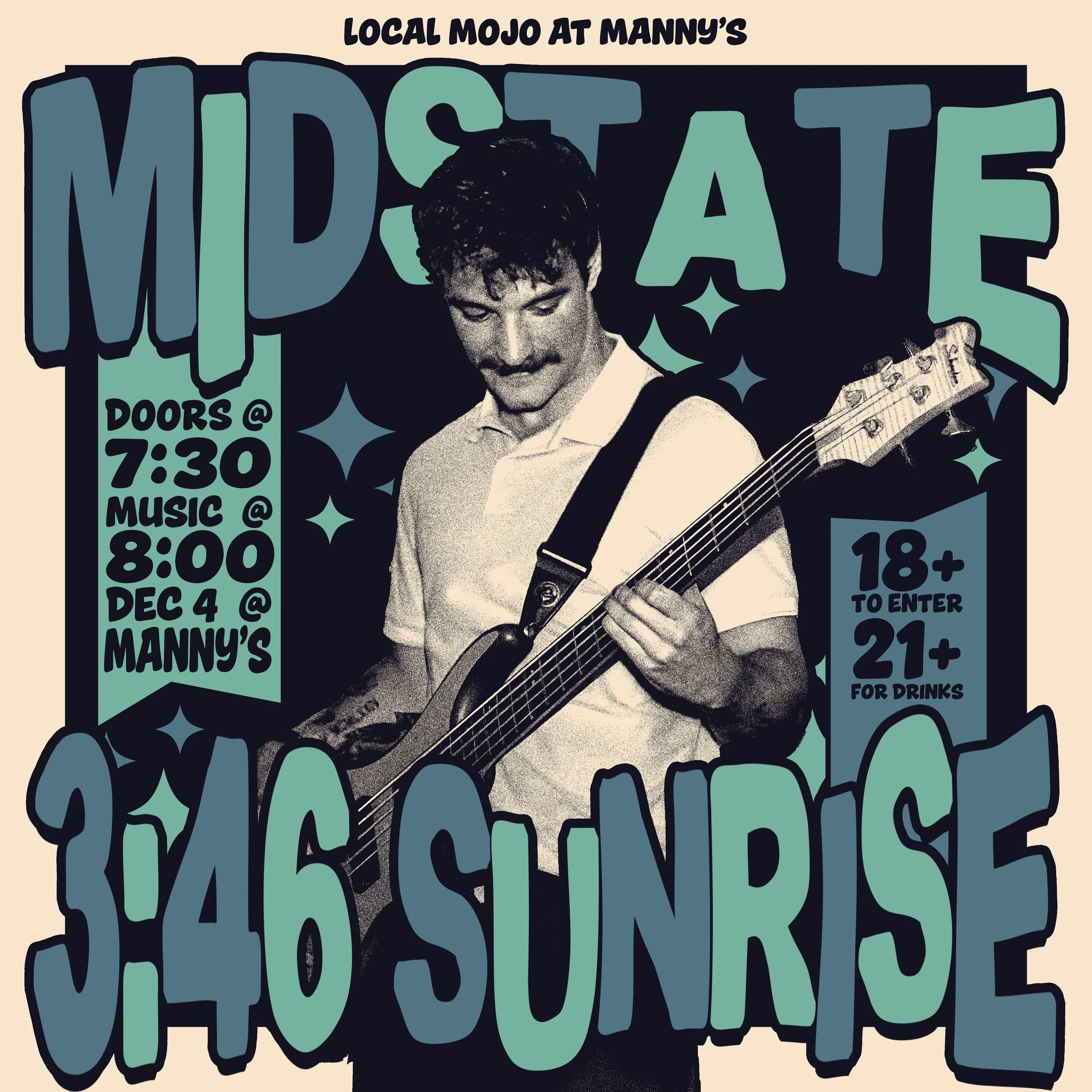 Local Mojo Presents: Midstate & 3:46 Sunrise