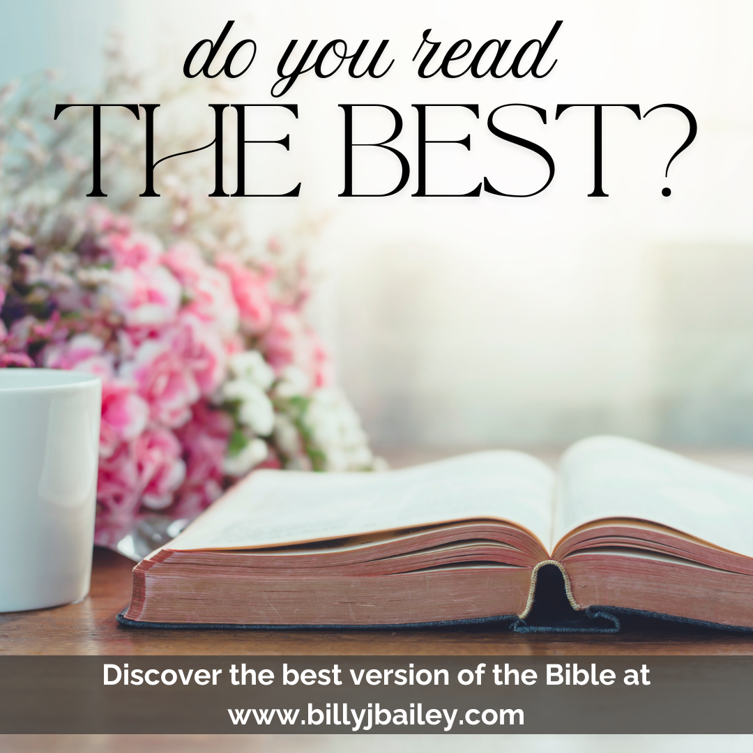 Is the Bible You're Using the Best Version of the Bible?