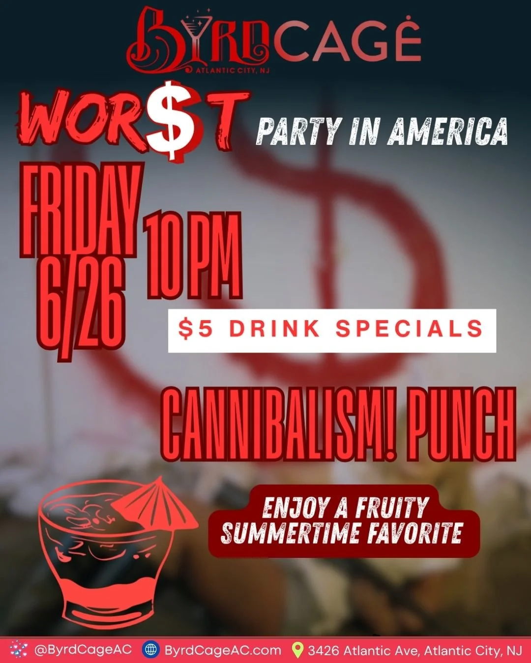 💸 Looking for the WOR$T Party in America? You just found it.

Join us Friday night at 10 PM as Cannibalism! Punch takes over ByrdCage with an unforgettable night of music, energy, and good vibes.

🍹 $5 Drink Specials
🍍 Sip on our fruity summertime