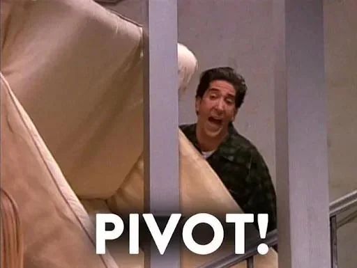 #003: Time to PIVOT!