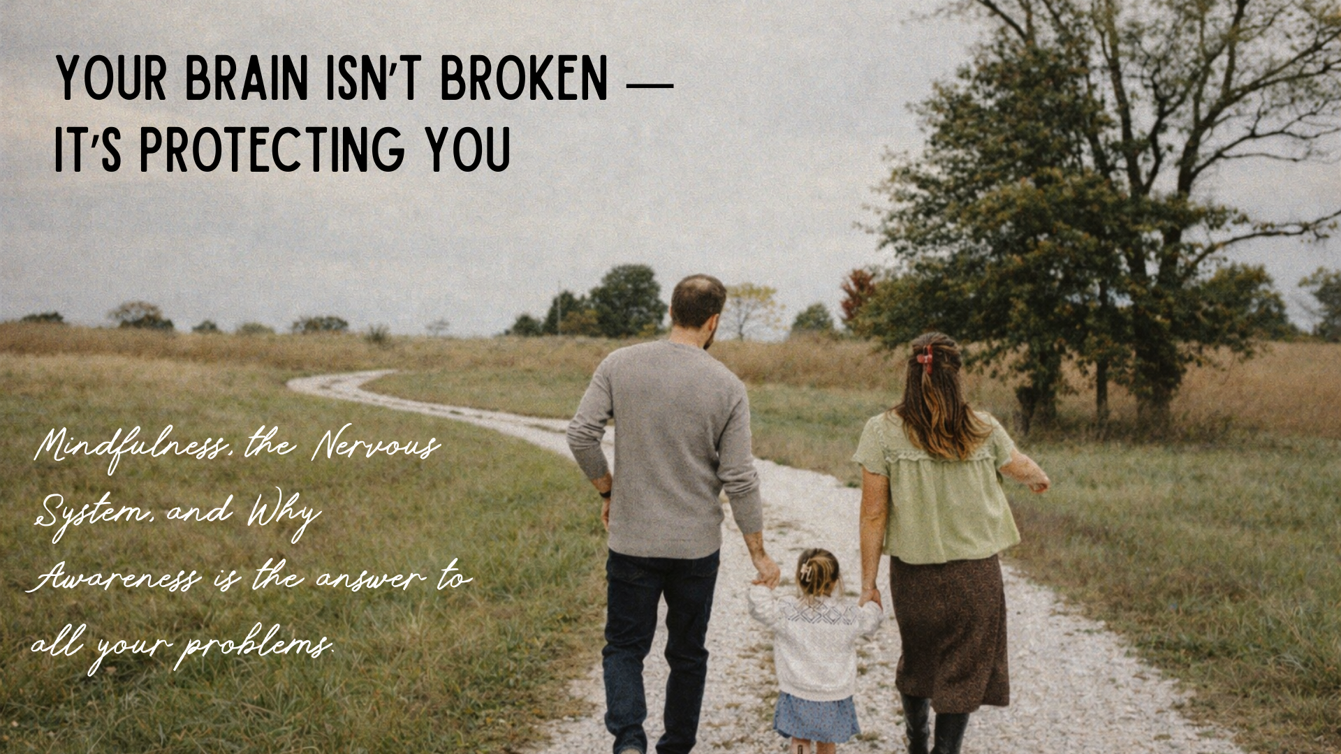 Your Brain Isn’t Broken: The Science of Awareness