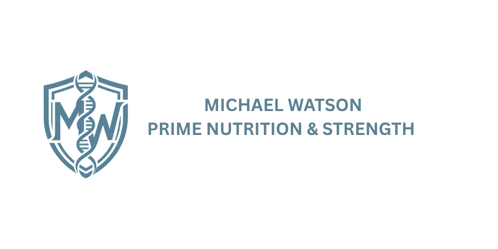 MICHAEL WATSON | PRIME NUTRITION &amp; STRENGTH