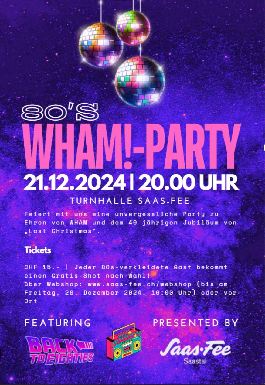 Disco-themed poster for an 80s wham party on December 21, 2024, featuring three disco balls against a purple starry background. Details include date, time, location, ticket information, and mentions of features like 'Back to the Eighties' and Saas Fee.