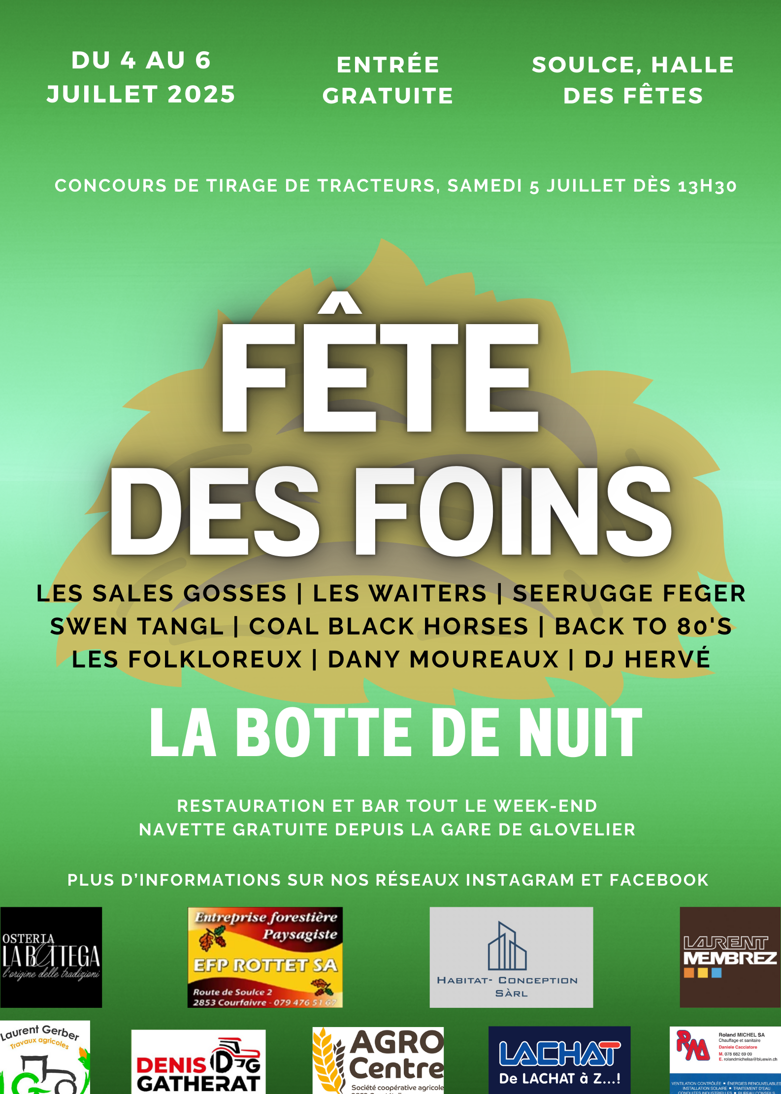 Poster for a beekeeping festival called 'Fête des Foin' taking place from July 4-6, 2025, at Soulce, Halle des Fêtes, featuring free entry, with activities including tractor drawing contest on July 5 at 1:30 PM. The poster lists bands and performers such as Les Sales Gosses, Les Waiters, Seerugge Fegef, Sven Tangl, Coal Black Horses, Back to 80's, Les Folkloreux, Dany Moureaox, DJ Hervé. It highlights food, drinks, bar open all weekend, free shuttle from Gloverier station, and additional info on social media. Logos of local sponsors are at the bottom.