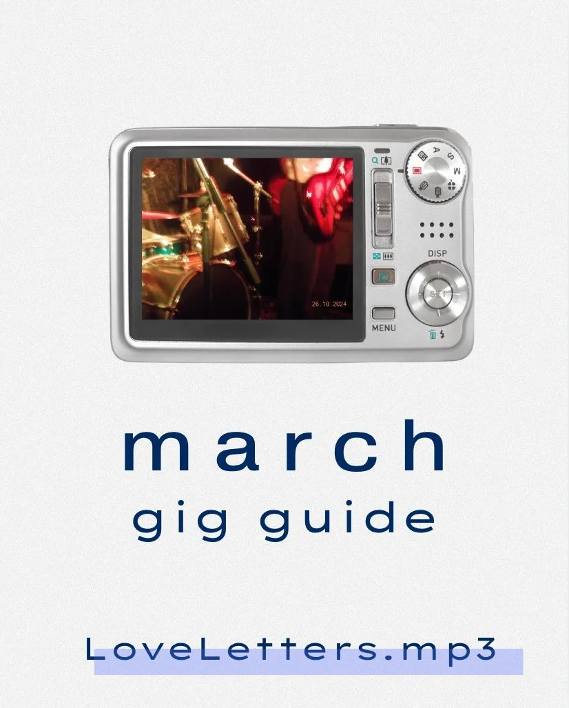 The March Gig Guide ❕

Learn more about these upcoming gigs at www.lovelettersmp3.com

If you&rsquo;re interested in being a part of future gig guides fill out the form in link in bio 🩵