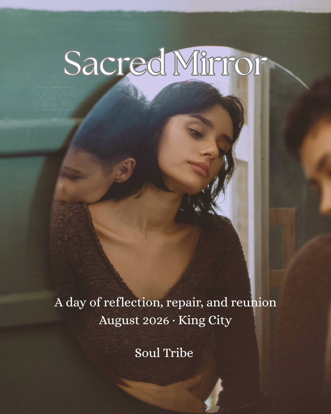 Sacred Mirror A day of reflection, repair, and reunion August 2026 · King City.png