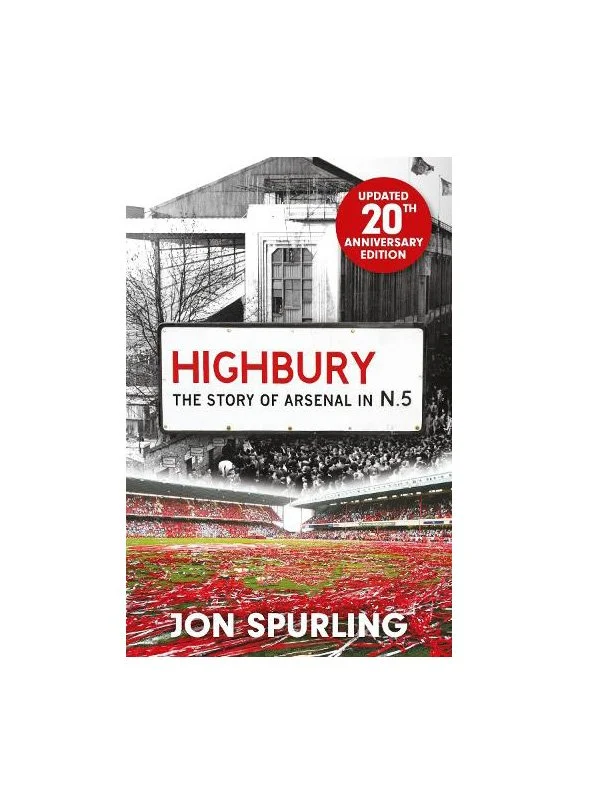 Highbury: The Definitive History of Arsenal at Highbury Stadium (Paperback)
 £14.99 
