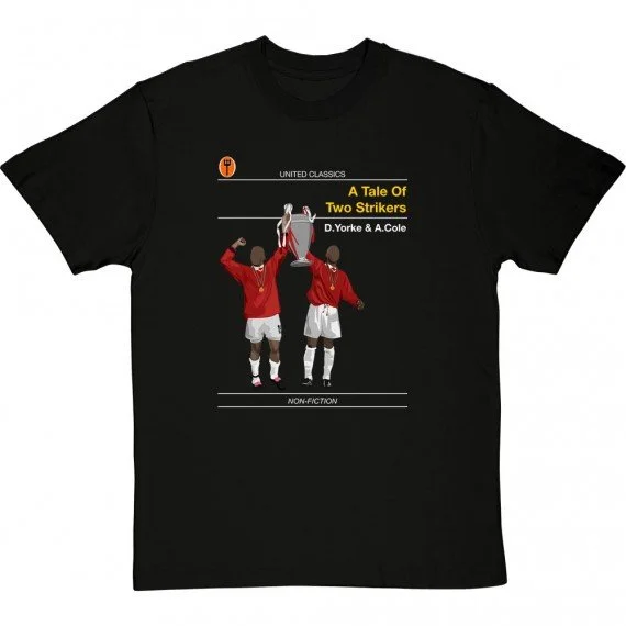 A Tale Of Two Strikers T-Shirt - £19.99