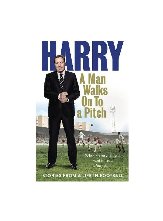 A Man Walks On To a Pitch: Harry Redknapp (Paperback)
 £14.99 