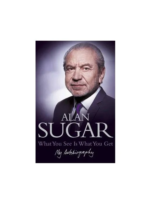 Alan Sugar What You See Is What You Get: My Autobiography (Hardback)
 £20.00 