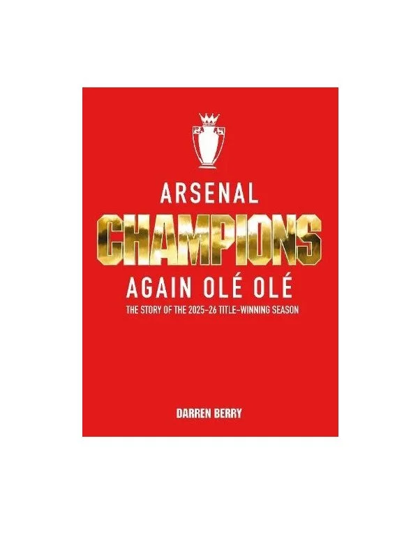 Arsenal: Champions Again Ole Ole The Story of the 2025-26 Title-Winning Season
 £23.74  
