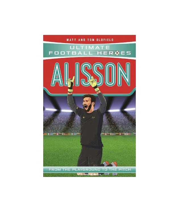 Ultimate Football Heroes: Alisson (Paperback)
 £6.99 