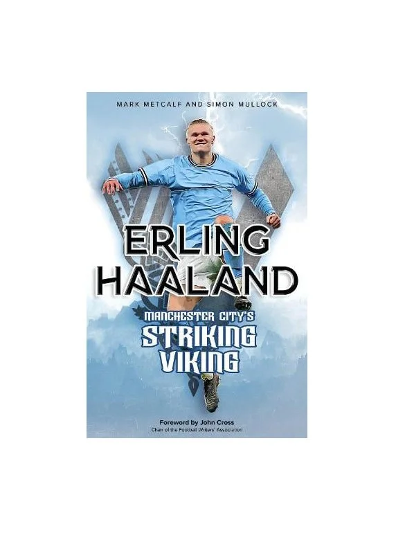Erling Haaland: Manchester City's Striking Viking (Paperback)
 £14.99 