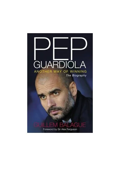 Pep Guardiola: Another Way of Winning: The Biography (Hardback)
 £20.00 