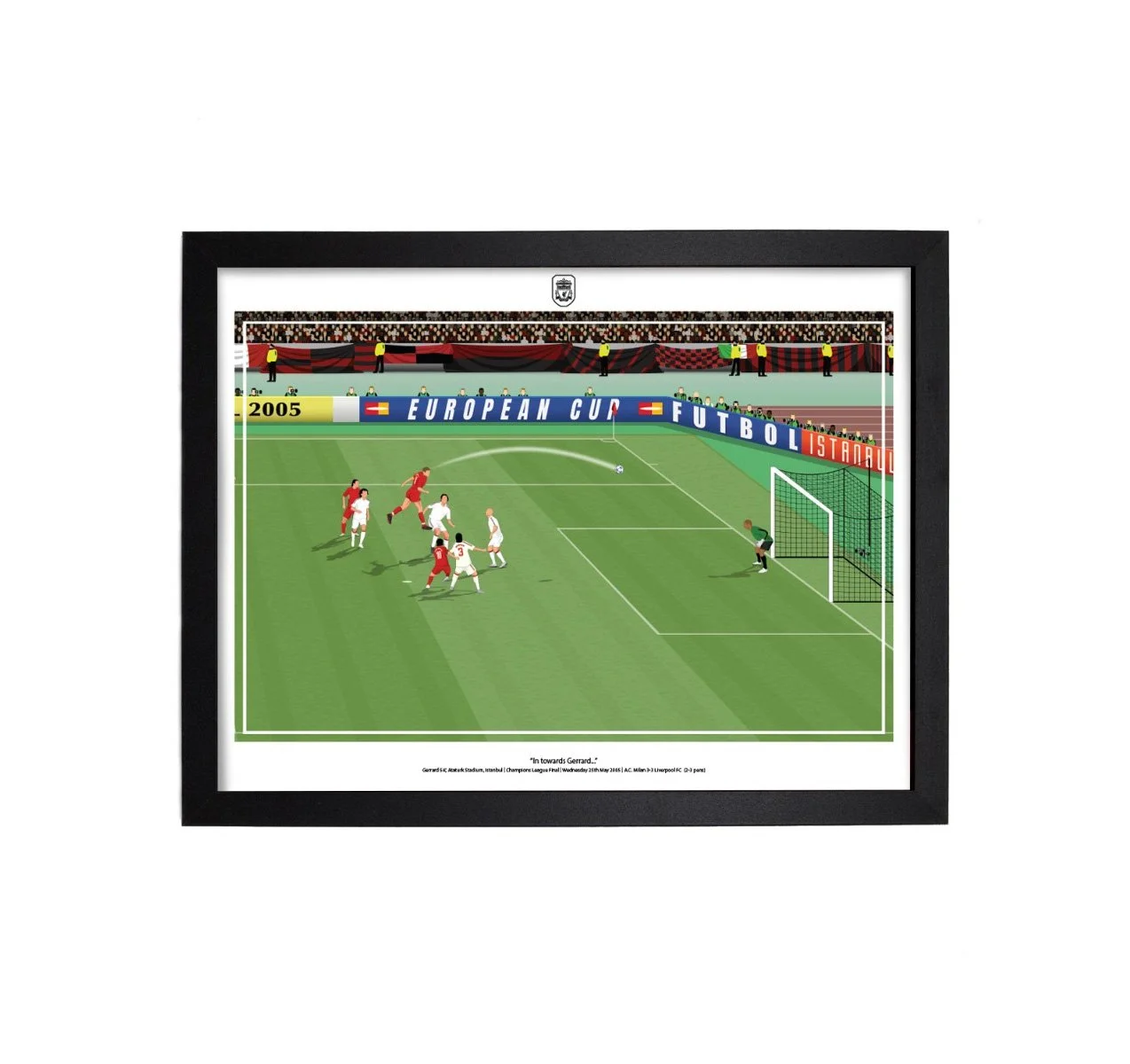 Liverpool FC Istanbul 2005 Art Print | Gerrard Goal - £25.00