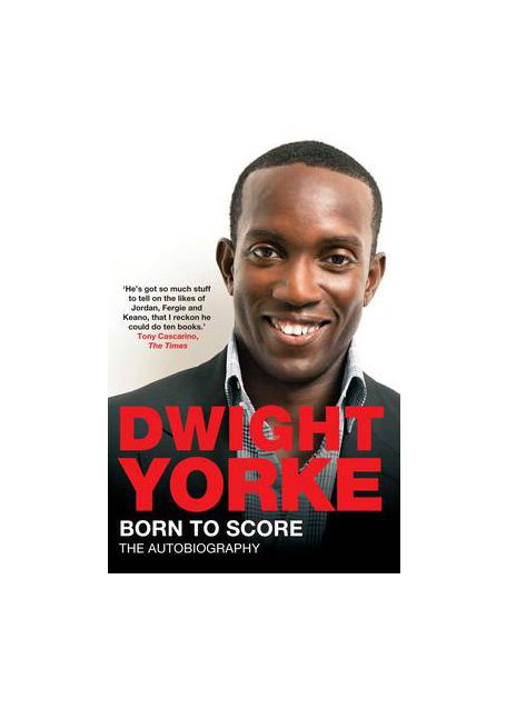 Born to Score: Dwight Yorke (Paperback)
 £7.99 
